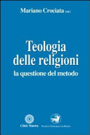 Copertina  Teologia delle religioni : la questione del metodo